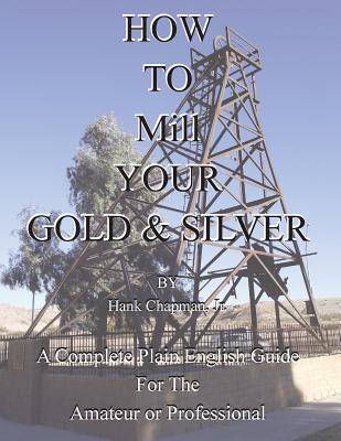 Vorderes Coverbild How To Mill Your Gold & Silver