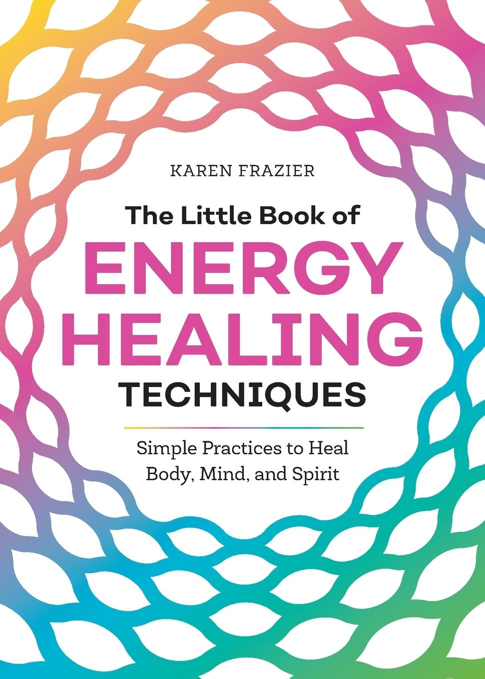 Vorderes Coverbild The Little Book of Energy Healing Techniques