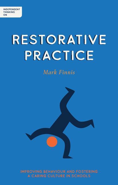 Vorderes Coverbild Independent Thinking on Restorative Practice
