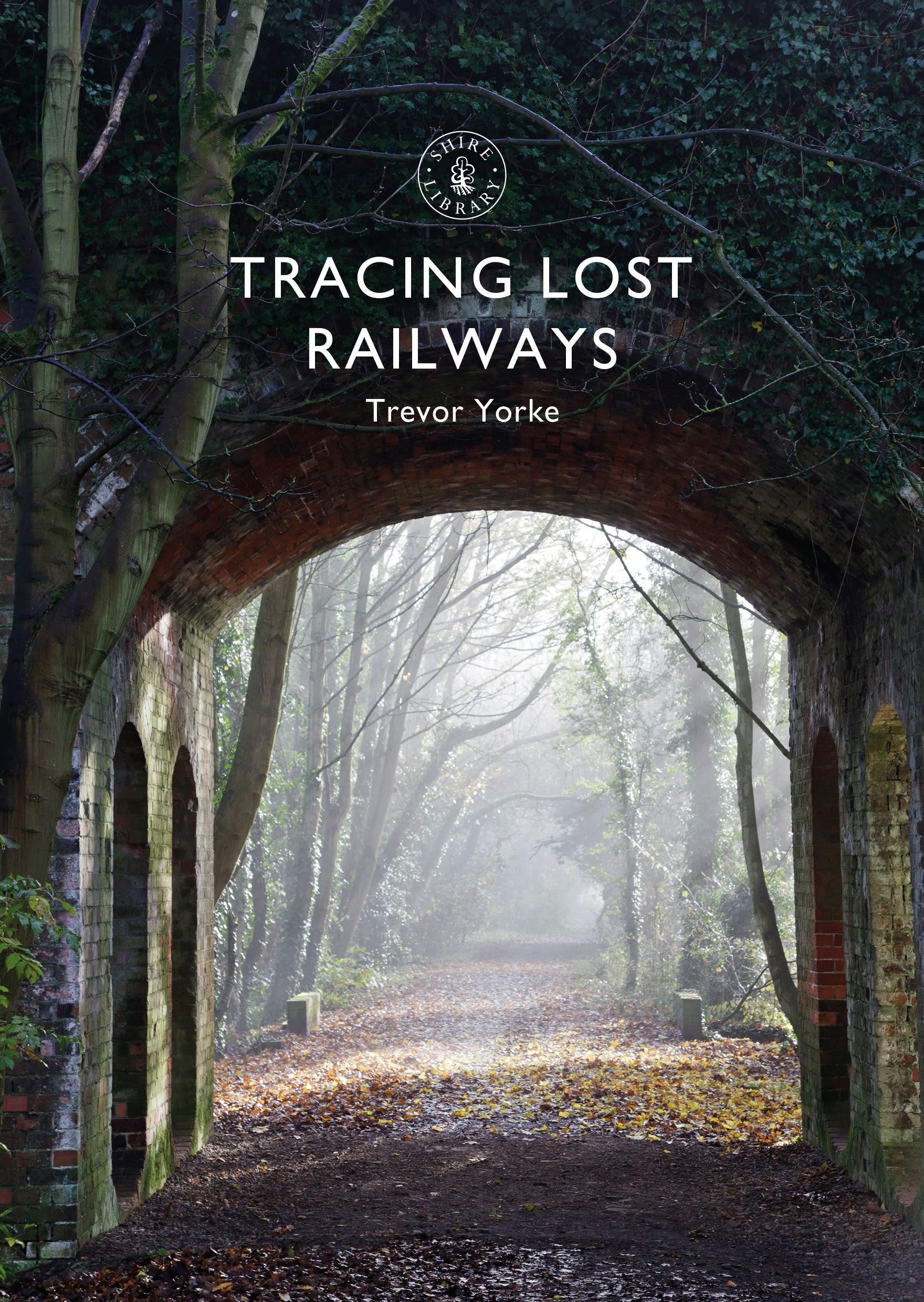Vorderes Coverbild Tracing Lost Railways