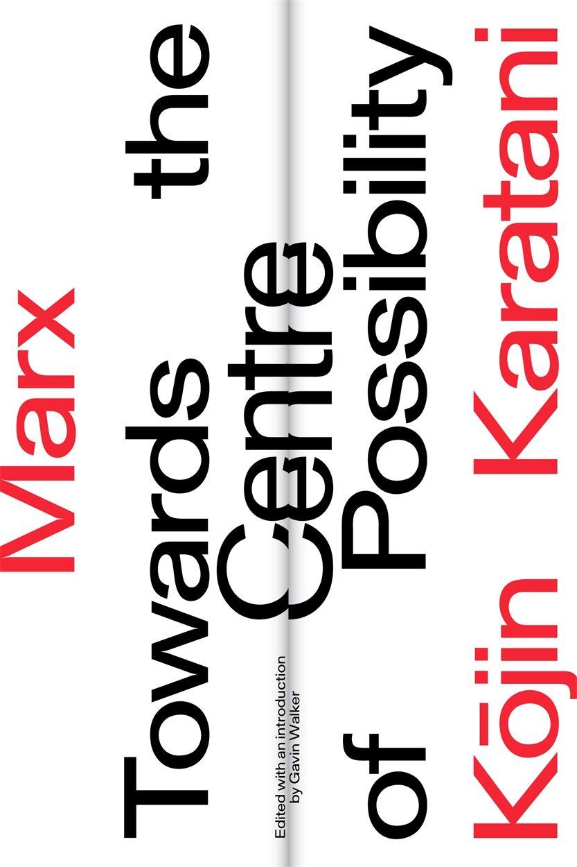Vorderes Coverbild Marx: Towards the Centre of Possibility