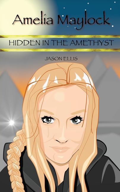 Vorderes Coverbild Amelia Maylock: Hidden in the Amethyst