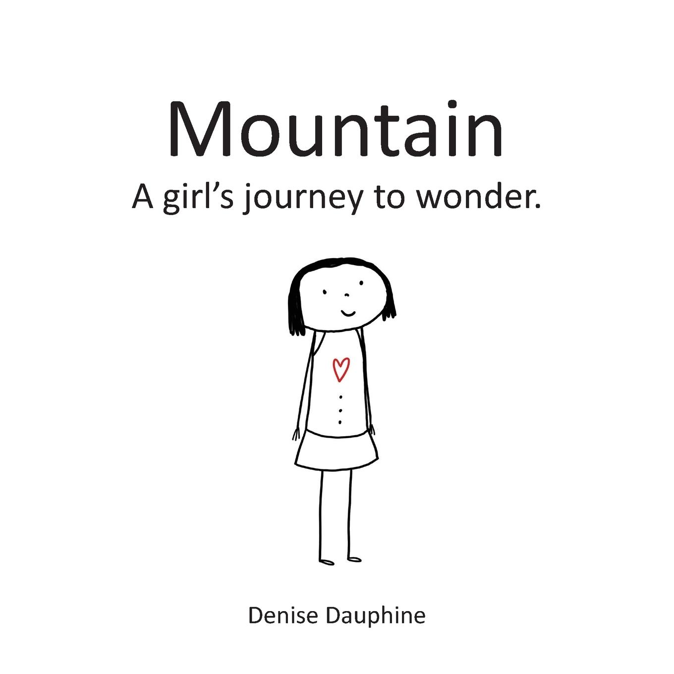 Vorderes Coverbild Mountain: A girl's journey to wonder