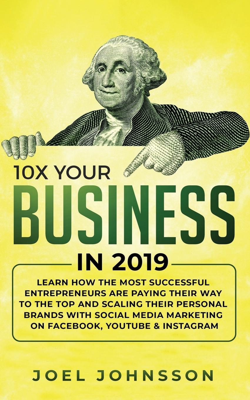 Vorderes Coverbild 10X Your Business in 2019