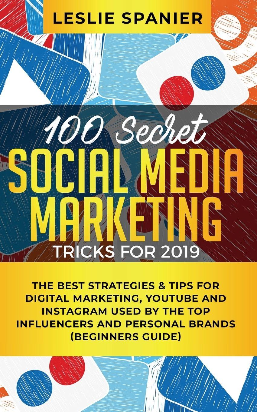 Vorderes Coverbild 100 Secret Social Media Marketing Tricks for 2019