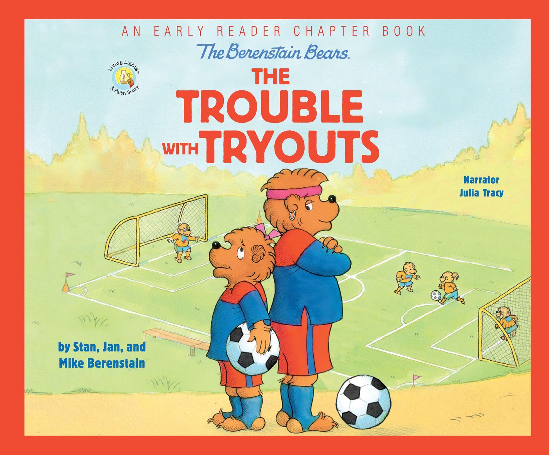 Vorderes Coverbild The Berenstain Bears the Trouble with Tryouts