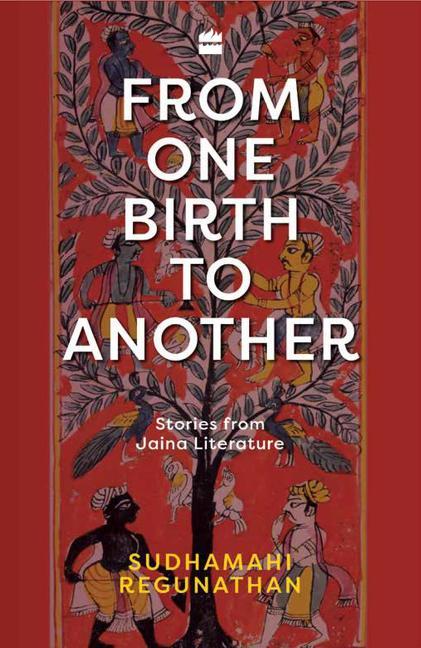 Vorderes Coverbild From One Birth to Another: Stories from Jaina Literature
