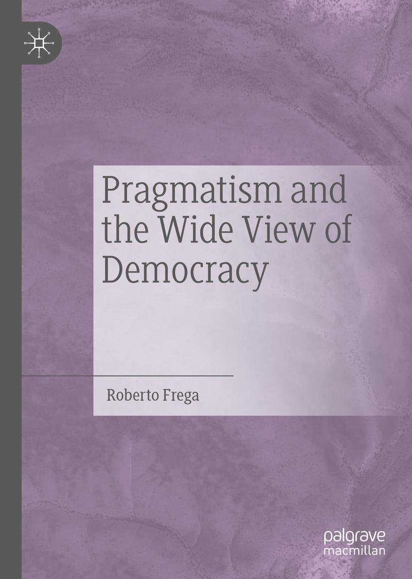 Vorderes Coverbild Pragmatism and the Wide View of Democracy