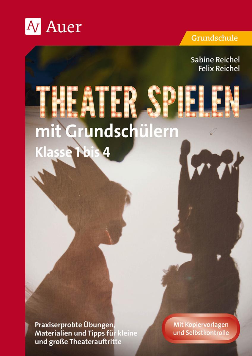 Vorderes Coverbild Theater spielen mit Grundschülern