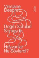 Vorderes Coverbild Dogru Sorulari Sorsaydik, Hayvanlar Ne Söylerdi