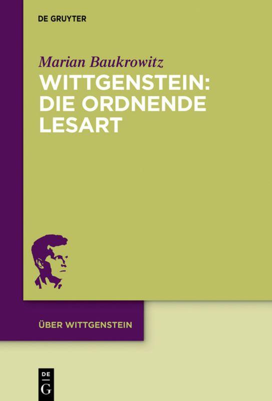 Vorderes Coverbild Wittgenstein: Die ordnende Lesart