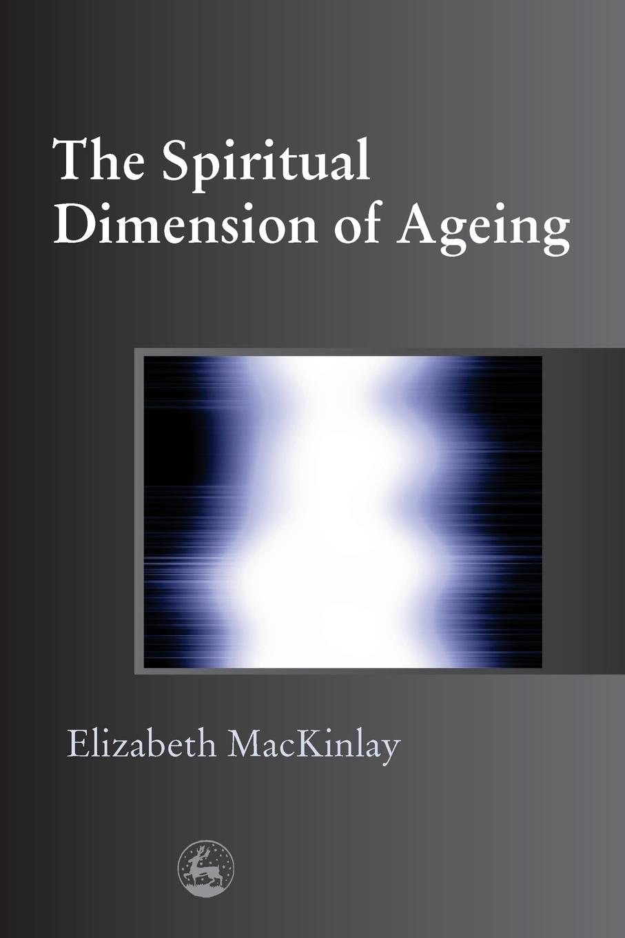 Vorderes Coverbild The Spiritual Dimensions of Ageing
