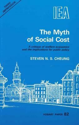 Vorderes Coverbild Myth of Social Cost: A Critique of Welfare Economics and the Implications for Public Policy
