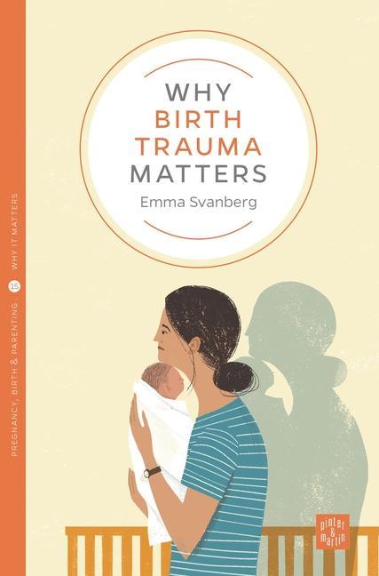 Vorderes Coverbild Why Birth Trauma Matters