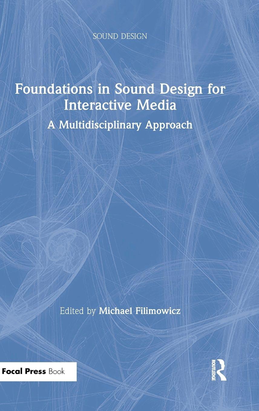 Vorderes Coverbild Foundations in Sound Design for Interactive Media