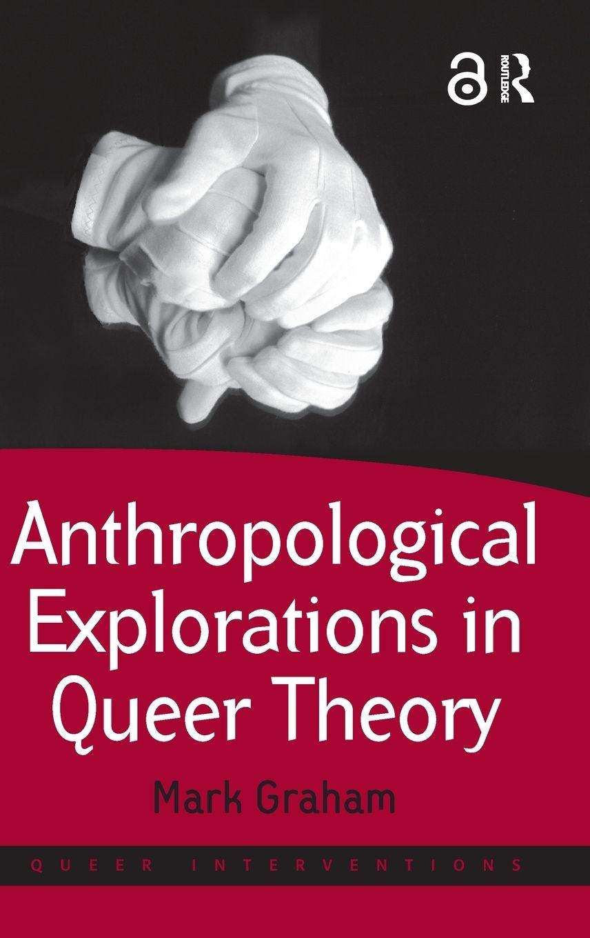 Vorderes Coverbild Anthropological Explorations in Queer Theory