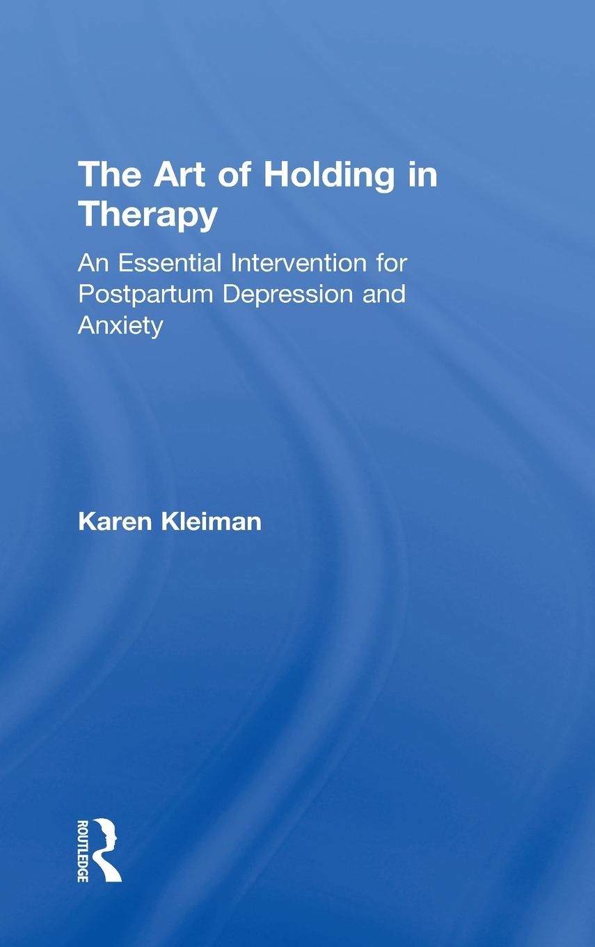 Vorderes Coverbild The Art of Holding in Therapy