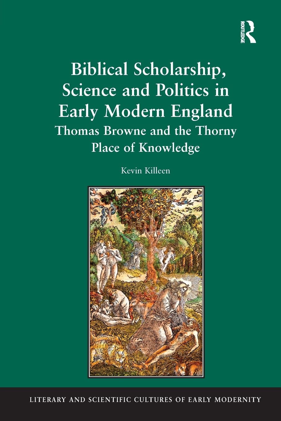 Vorderes Coverbild Biblical Scholarship, Science and Politics in Early Modern England