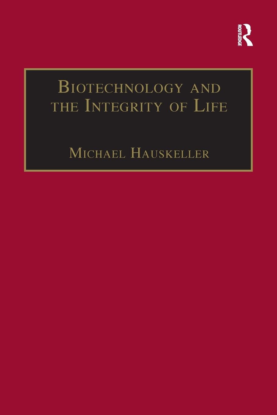 Vorderes Coverbild Biotechnology and the Integrity of Life