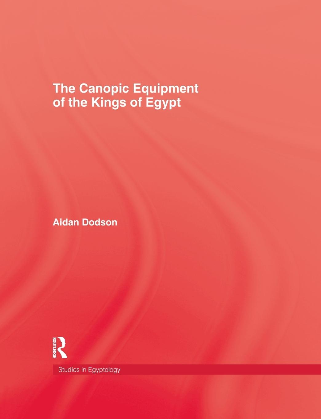 Vorderes Coverbild The Canopic Equipment Of The Kings of Egypt