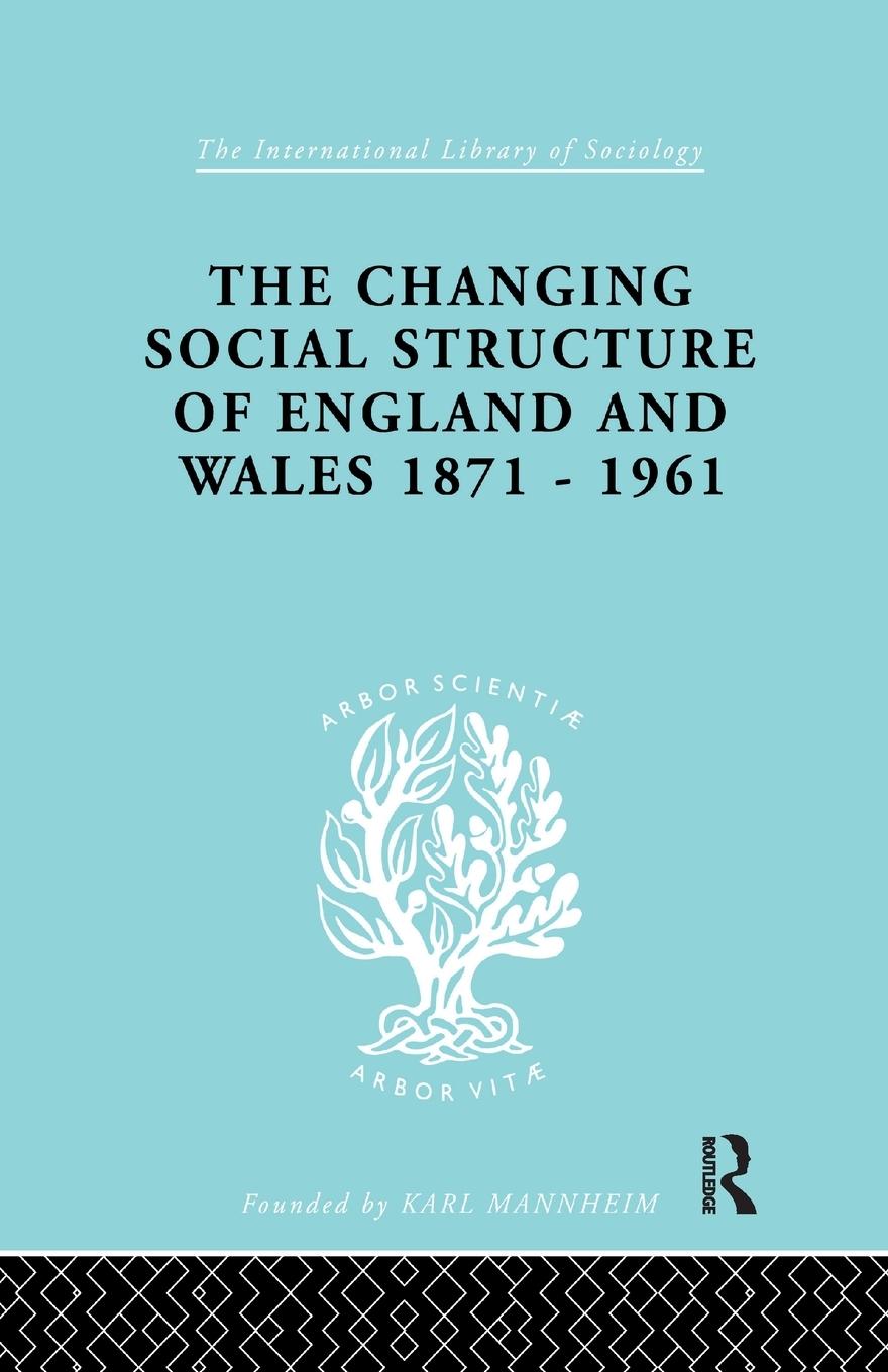 Vorderes Coverbild The Changing Social Structure of England and Wales
