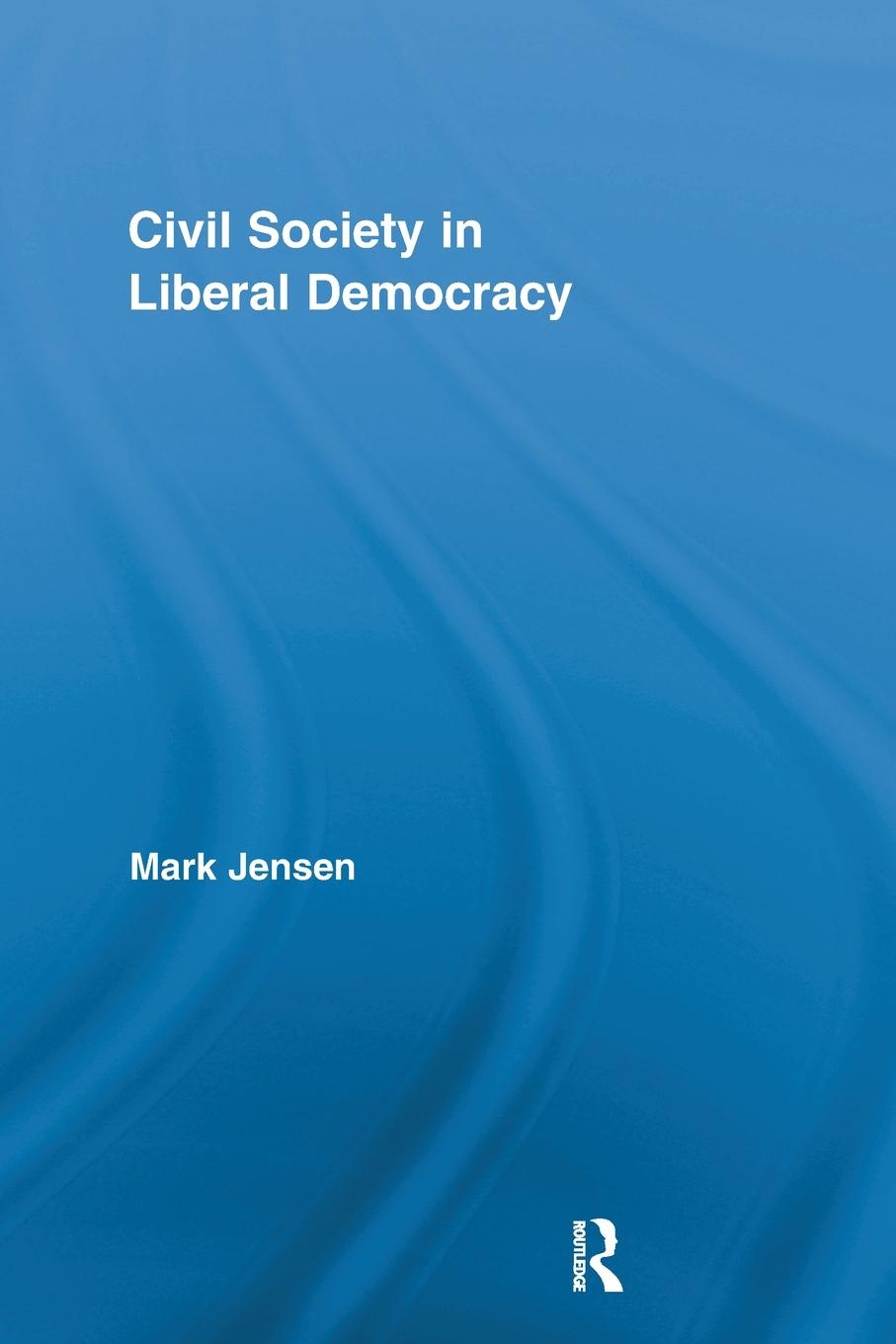 Vorderes Coverbild Civil Society in Liberal Democracy