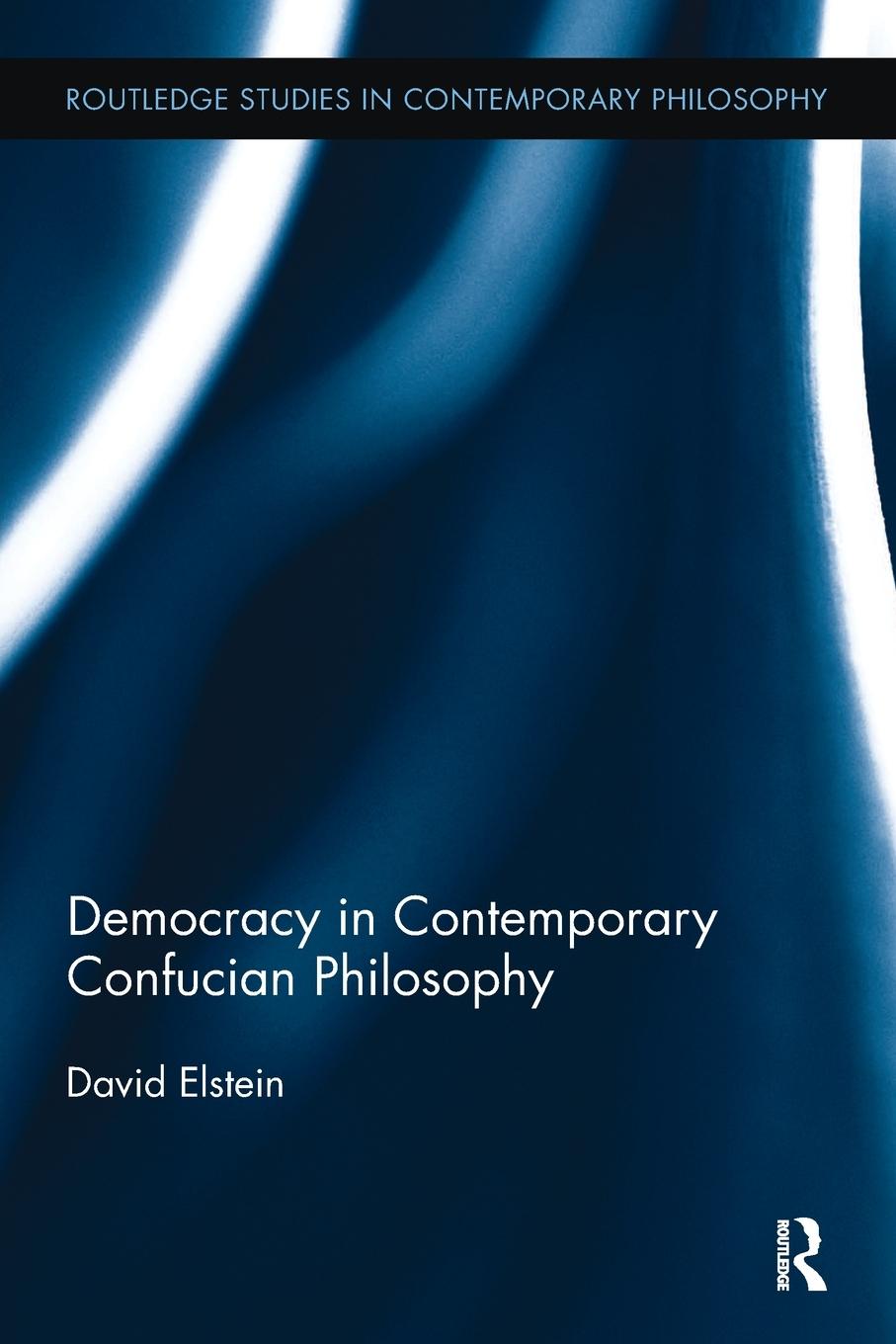 Vorderes Coverbild Democracy in Contemporary Confucian Philosophy