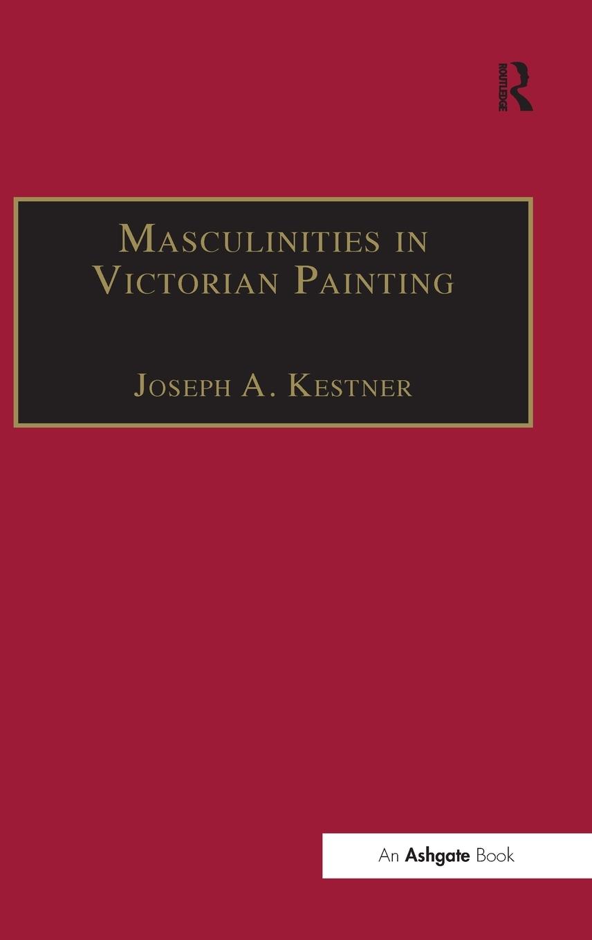 Vorderes Coverbild Masculinities in Victorian Painting