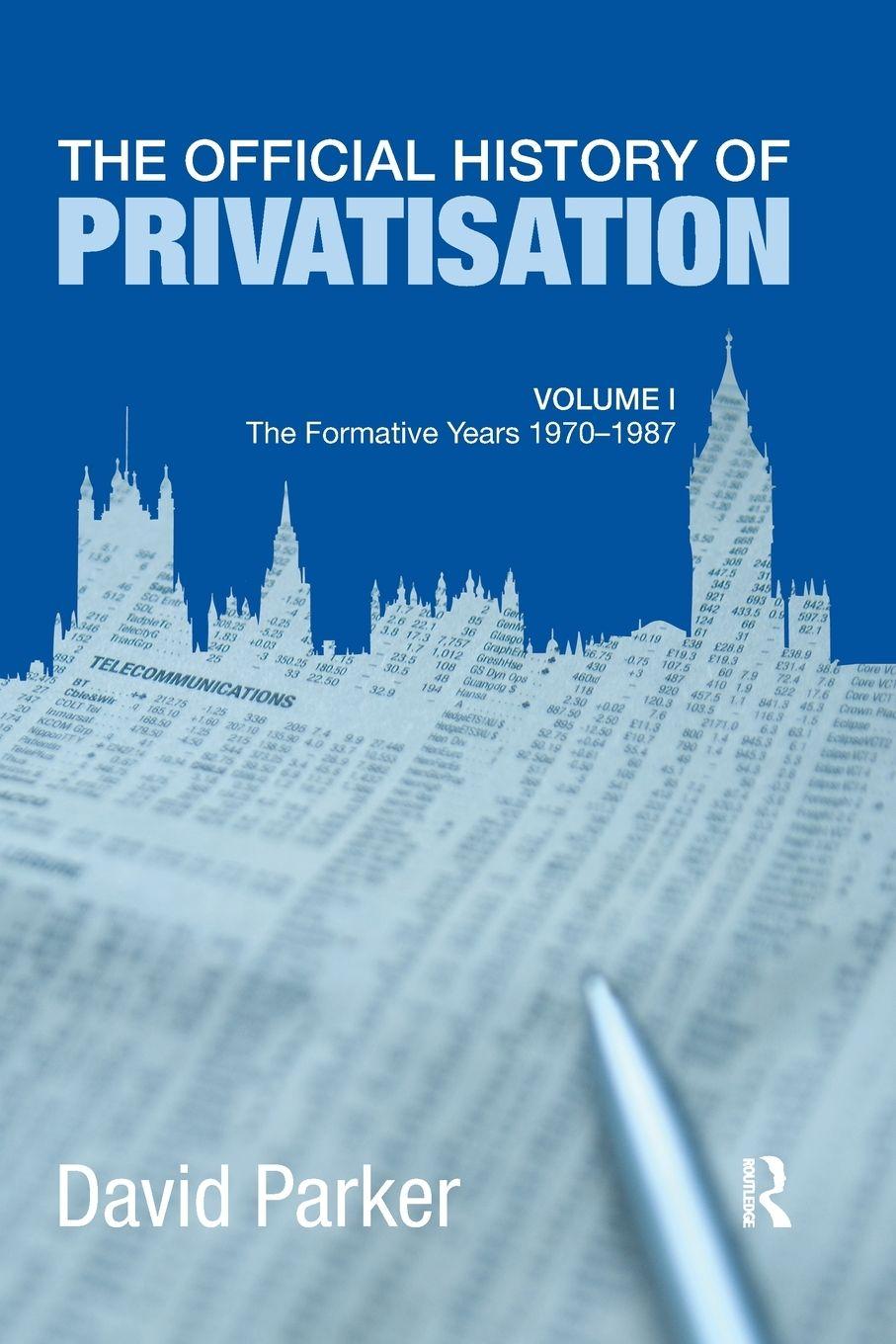 Vorderes Coverbild The Official History of Privatisation Vol. I