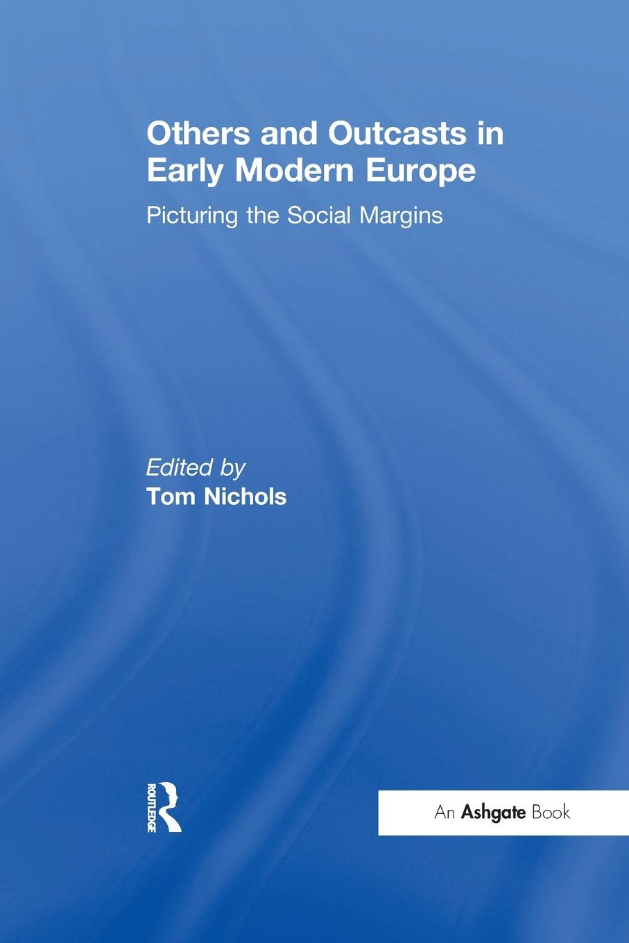 Vorderes Coverbild Others and Outcasts in Early Modern Europe