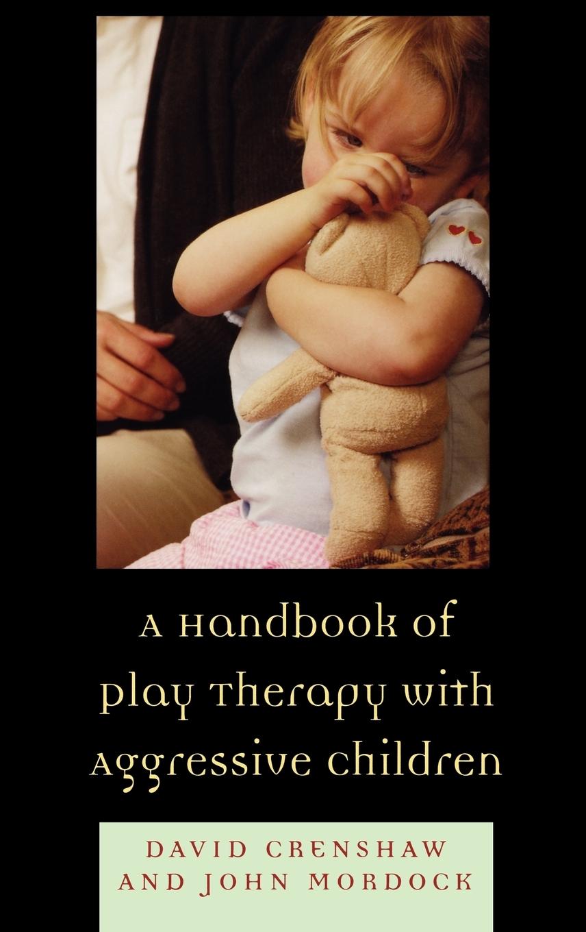 Vorderes Coverbild Handbook of Play Therapy with Aggressive Children