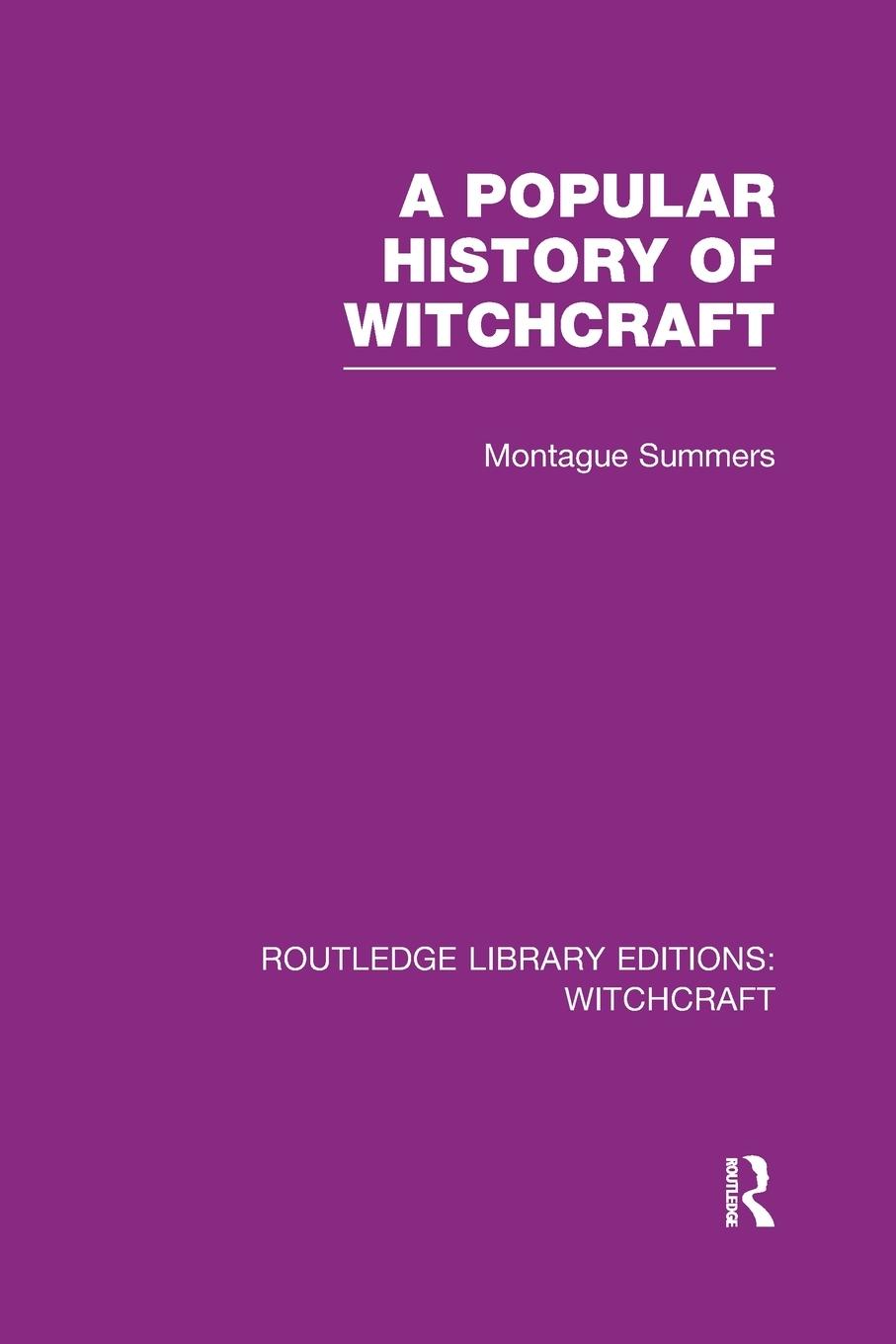 Vorderes Coverbild A Popular History of Witchcraft (RLE Witchcraft)