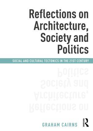Vorderes Coverbild Reflections on Architecture, Society and Politics