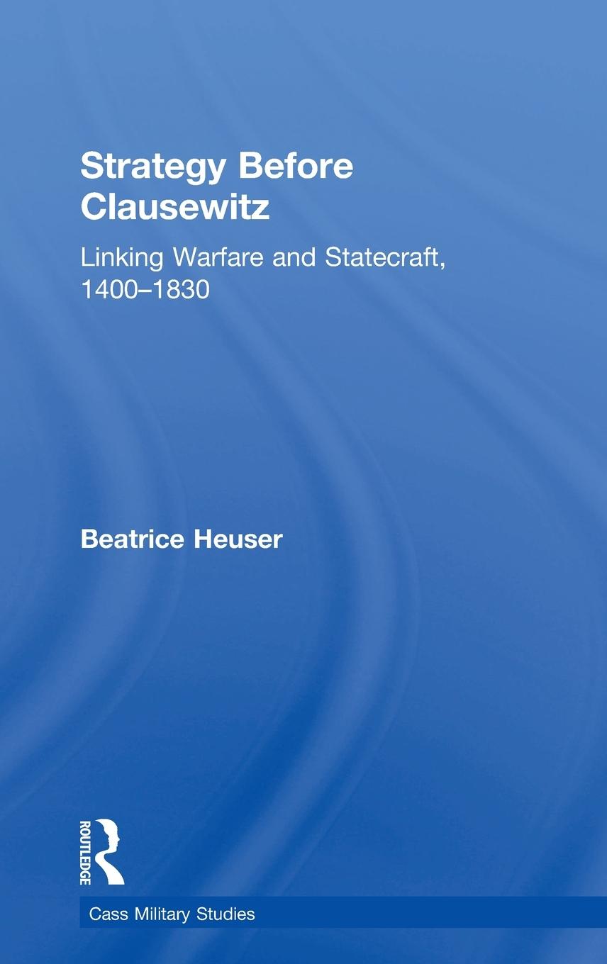 Vorderes Coverbild Strategy Before Clausewitz