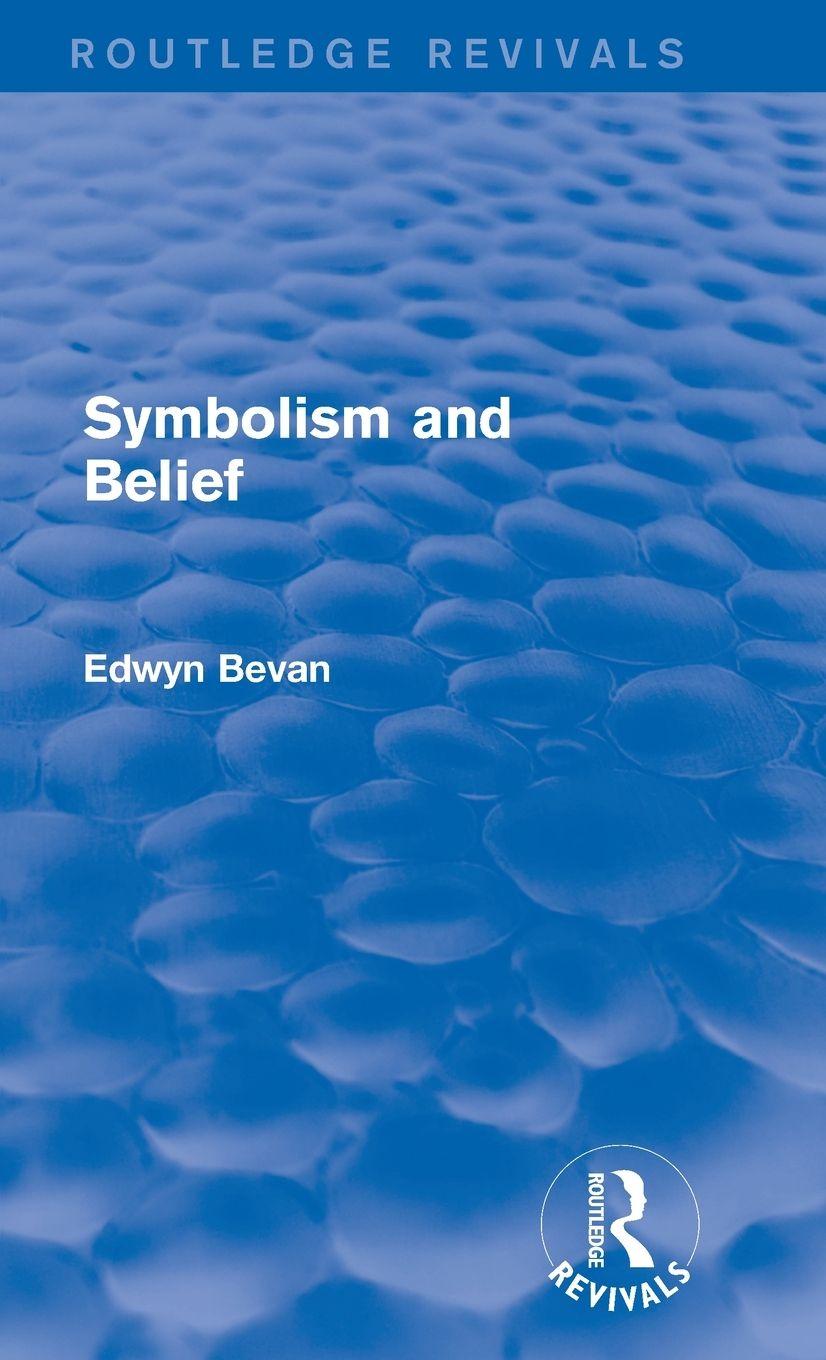 Vorderes Coverbild Symbolism and Belief (Routledge Revivals)