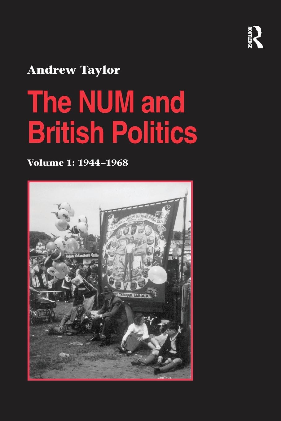 Vorderes Coverbild The NUM and British Politics