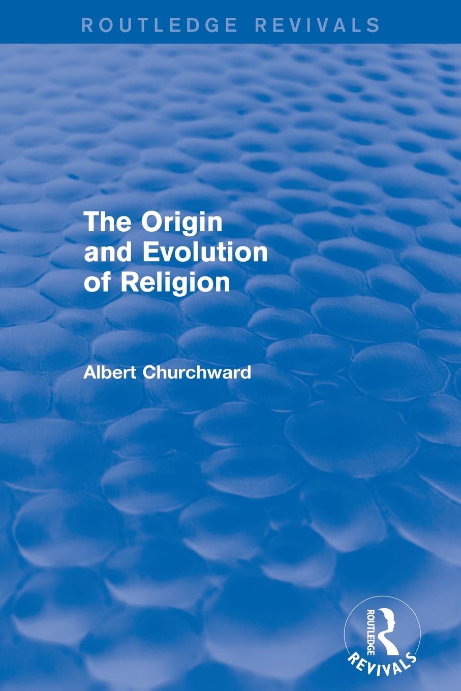Vorderes Coverbild The Origin and Evolution of Religion (Routledge Revivals)