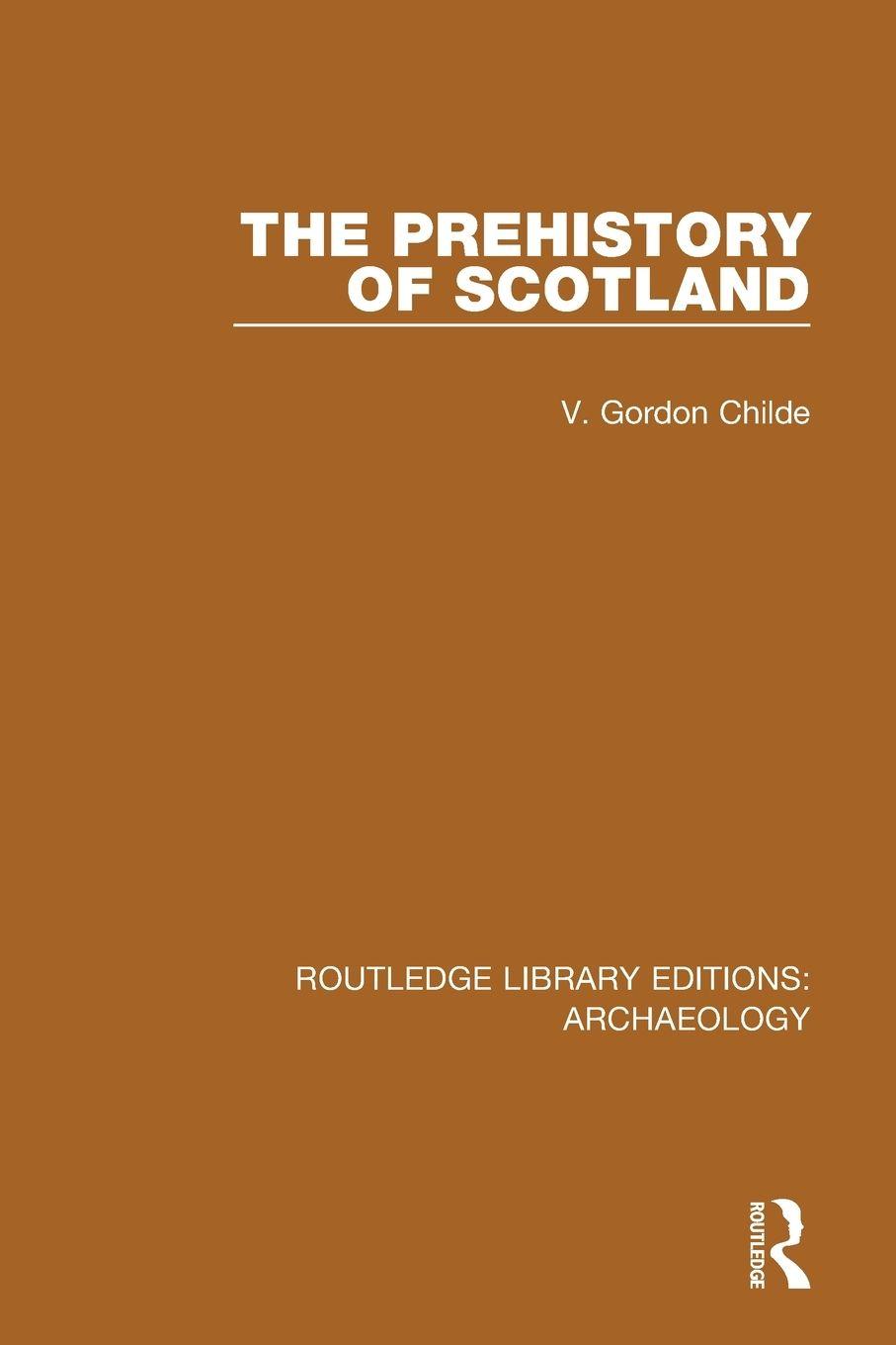 Vorderes Coverbild The Prehistory Of Scotland