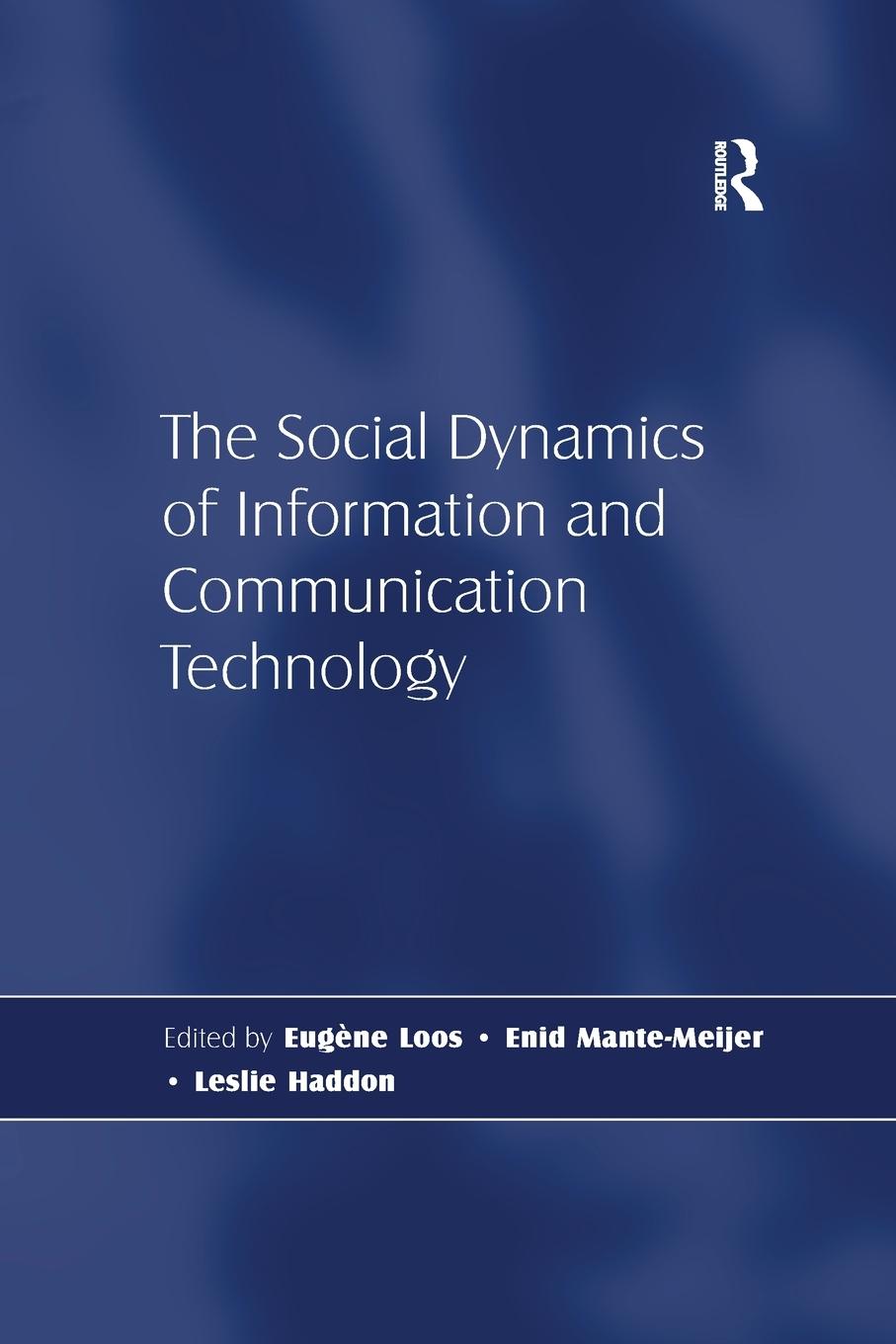 Vorderes Coverbild The Social Dynamics of Information and Communication Technology