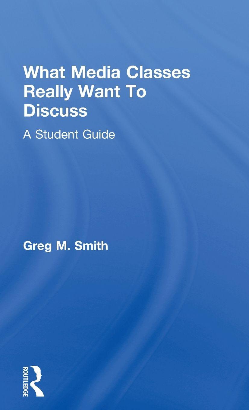 Vorderes Coverbild What Media Classes Really Want to Discuss
