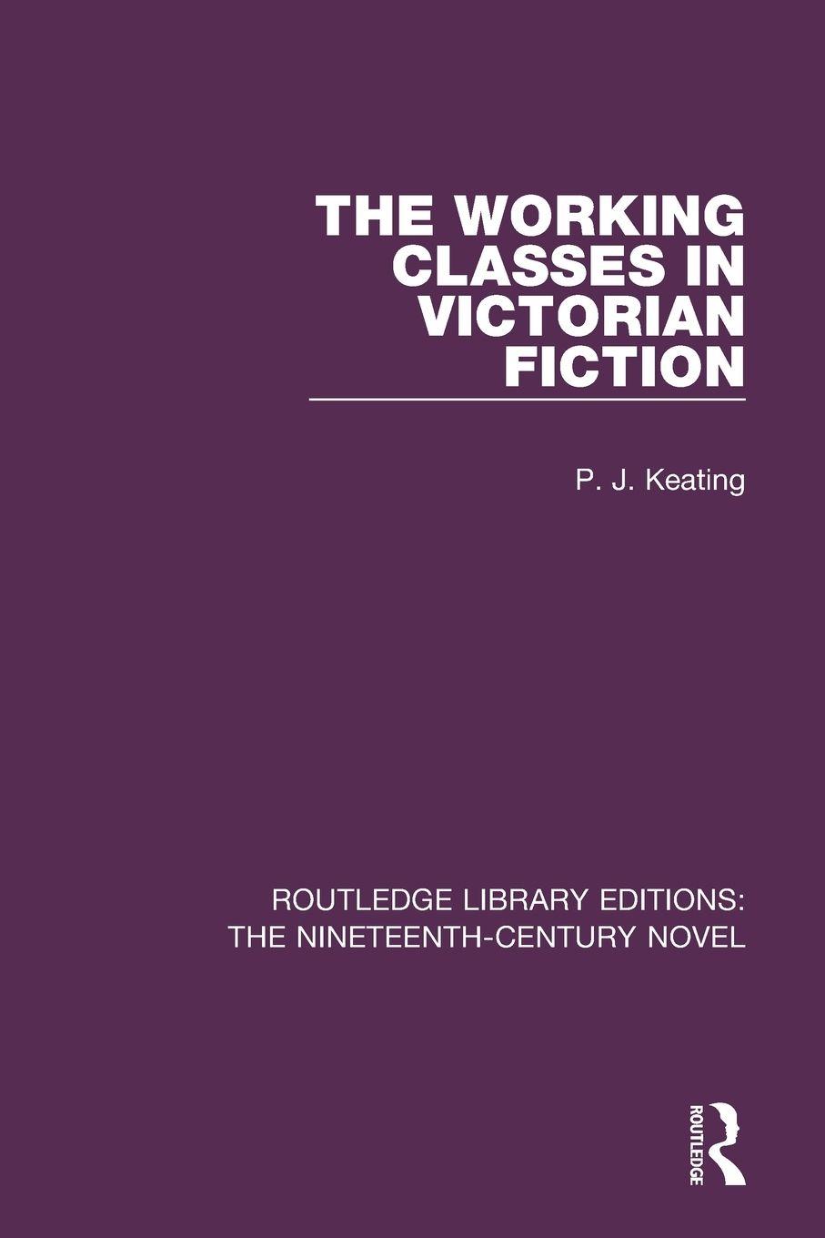Vorderes Coverbild The Working-Classes in Victorian Fiction