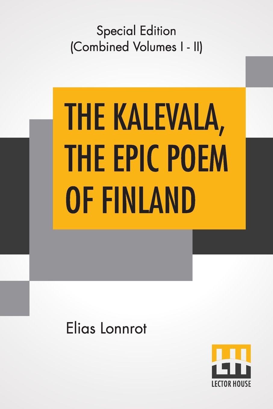 Vorderes Coverbild The Kalevala, The Epic Poem Of Finland (Complete)