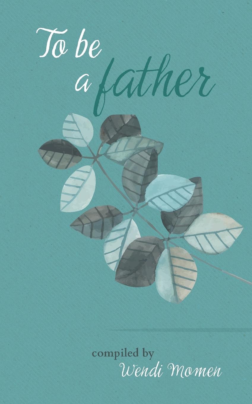 Vorderes Coverbild To Be a Father
