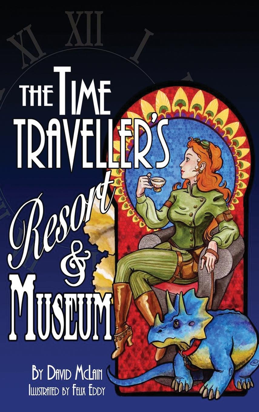 Vorderes Coverbild The Time Traveller's Resort and Museum
