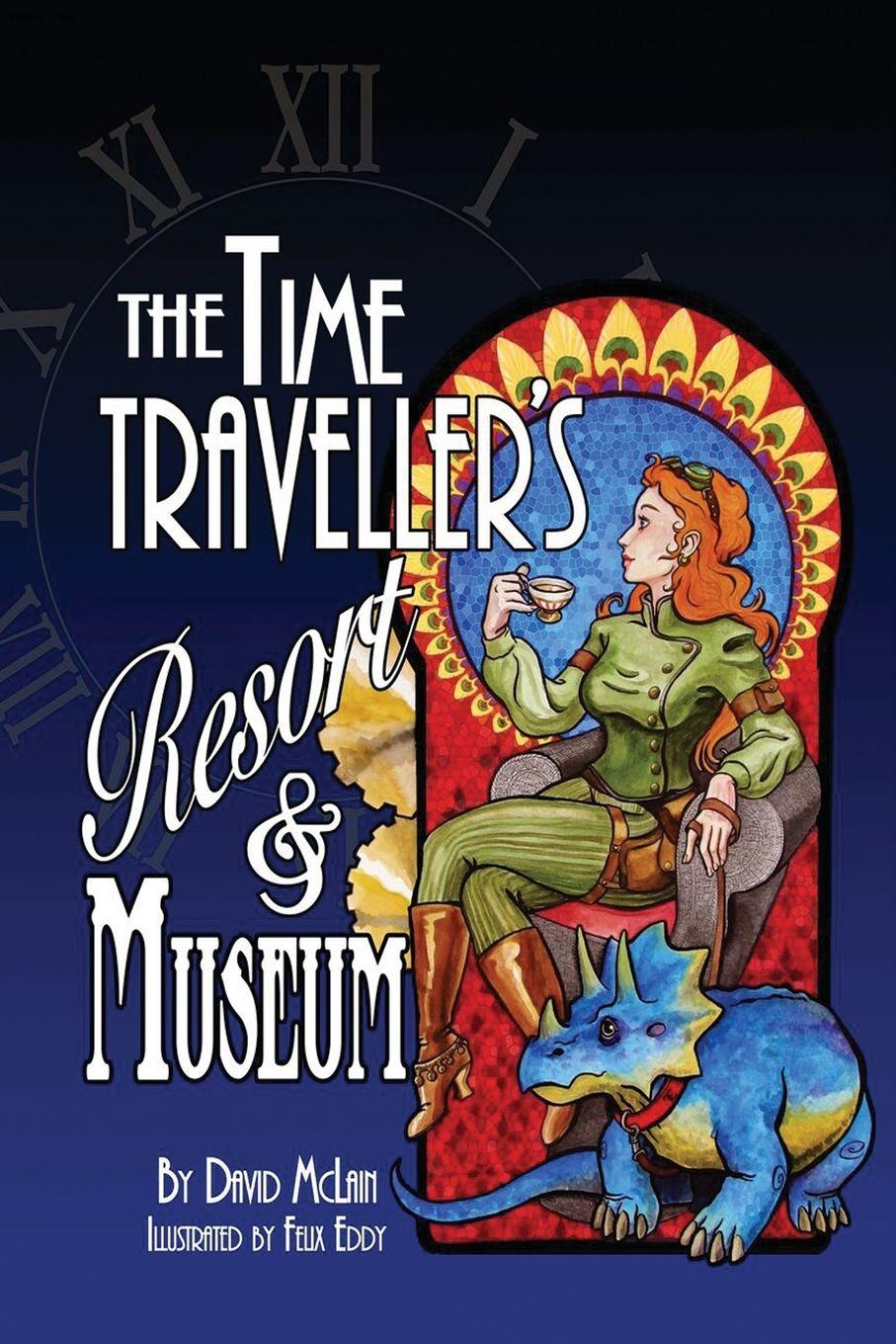 Vorderes Coverbild The Time Traveller's Resort and Museum
