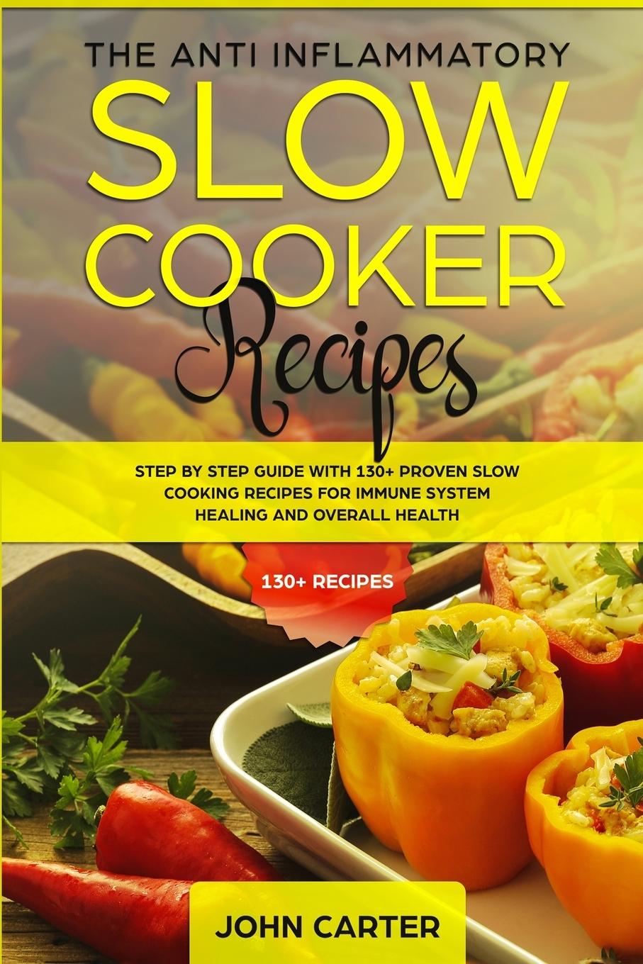 Vorderes Coverbild The Anti-Inflammatory Slow Cooker Recipes