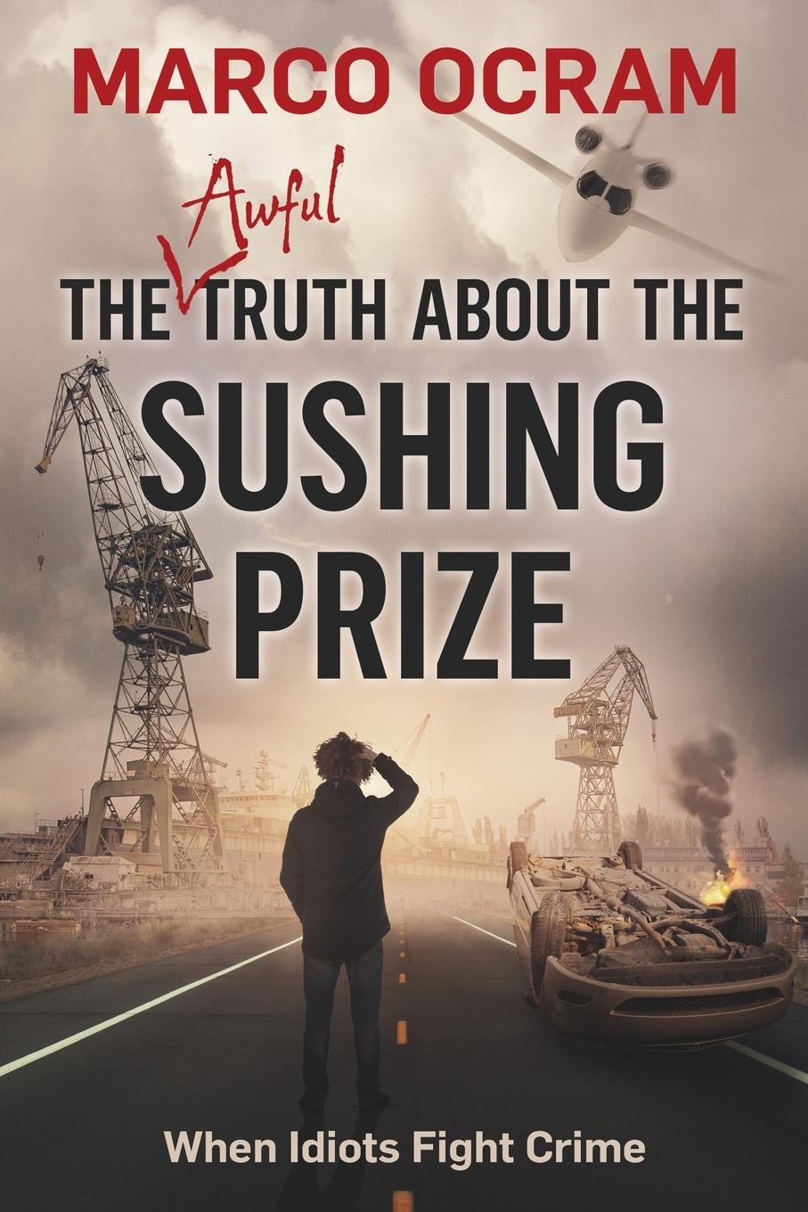 Vorderes Coverbild The Awful Truth About The Sushing Prize