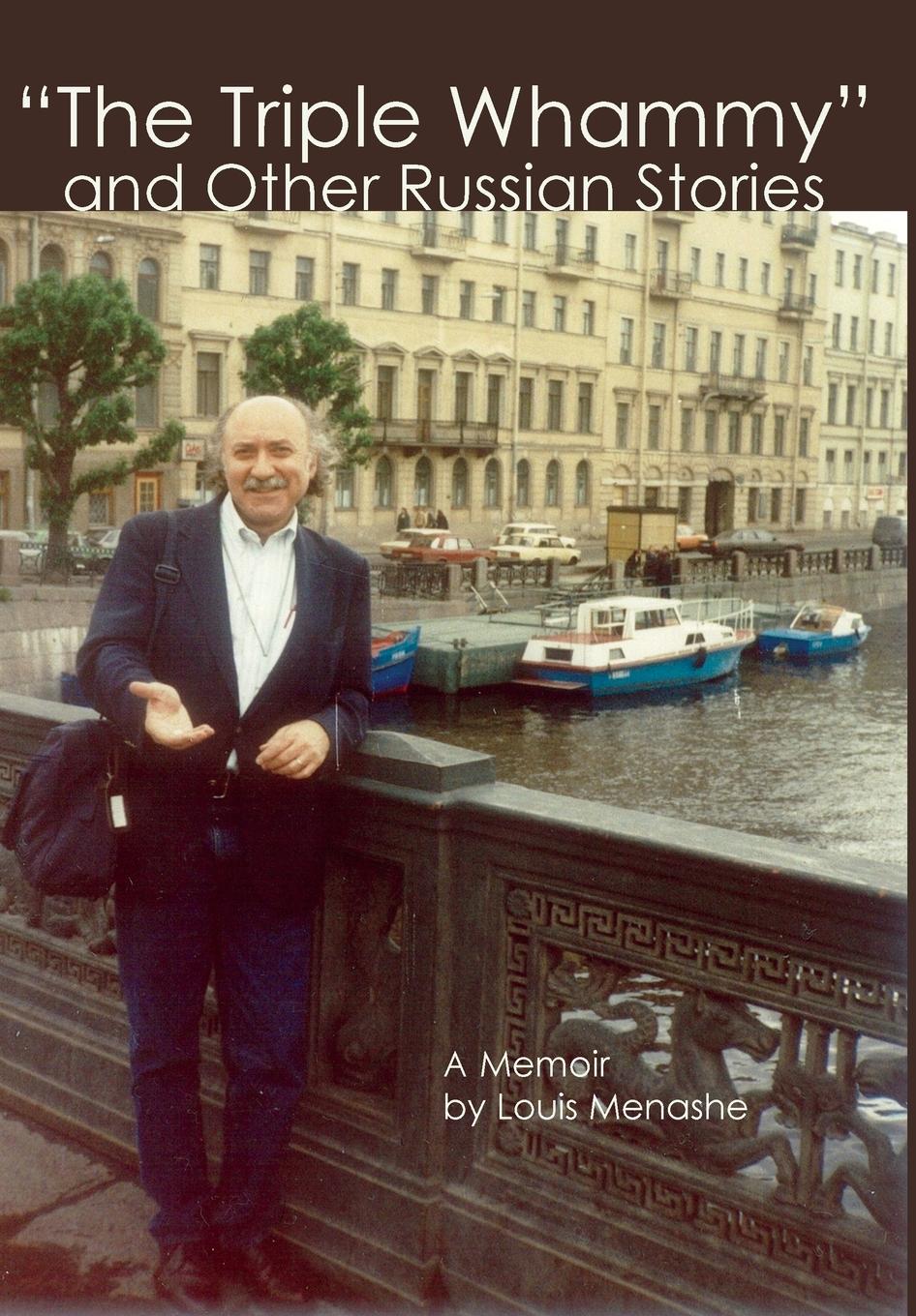 Vorderes Coverbild "The Triple Whammy" and Other Russian Stories: A Memoir