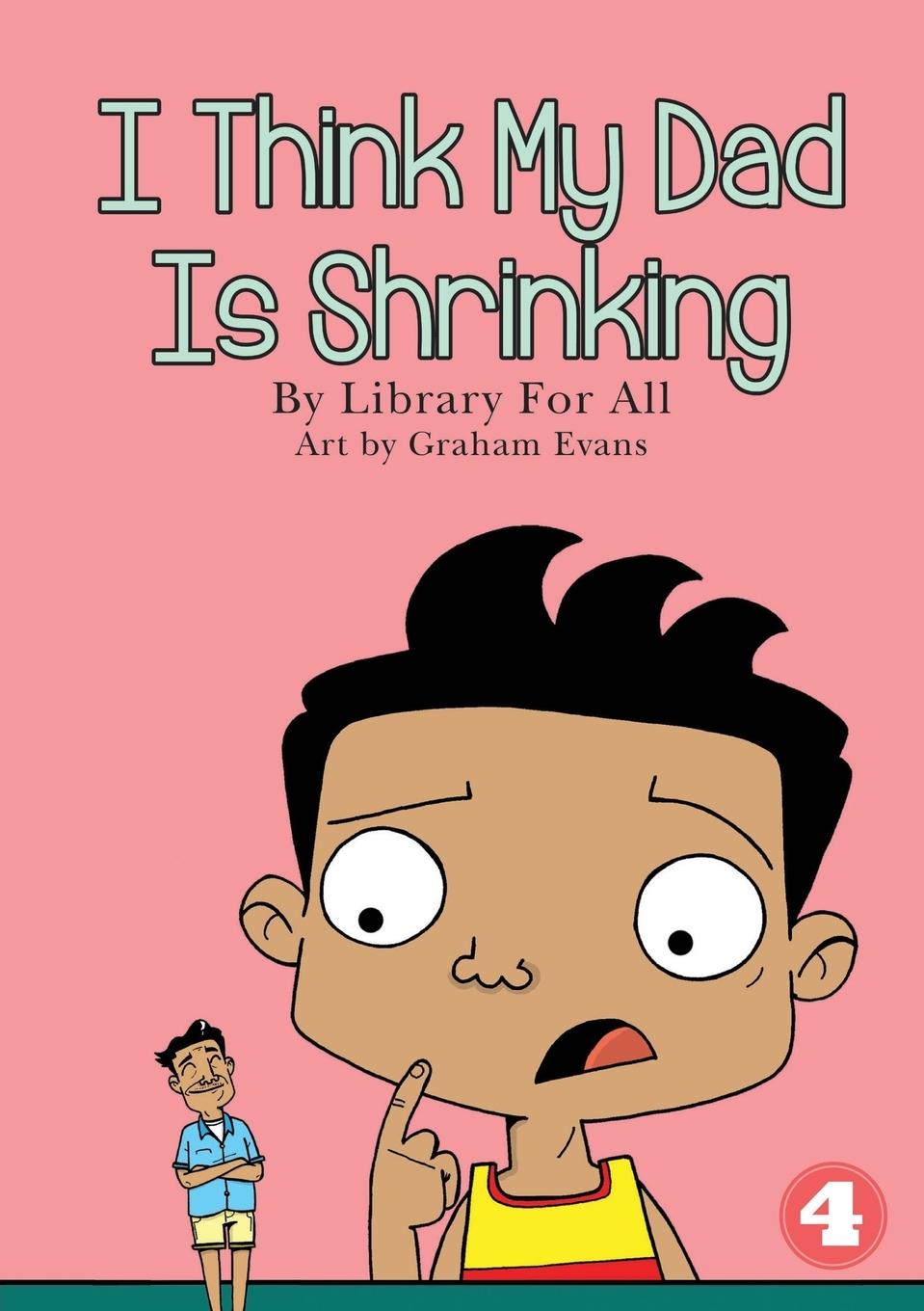 Vorderes Coverbild I Think My Dad Is Shrinking