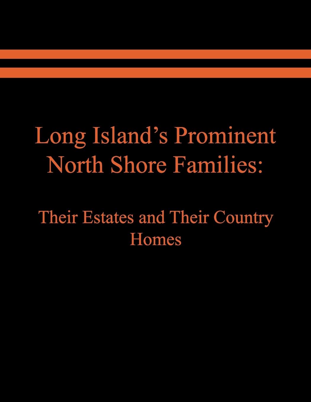 Vorderes Coverbild Long Island's Prominent North Shore Families